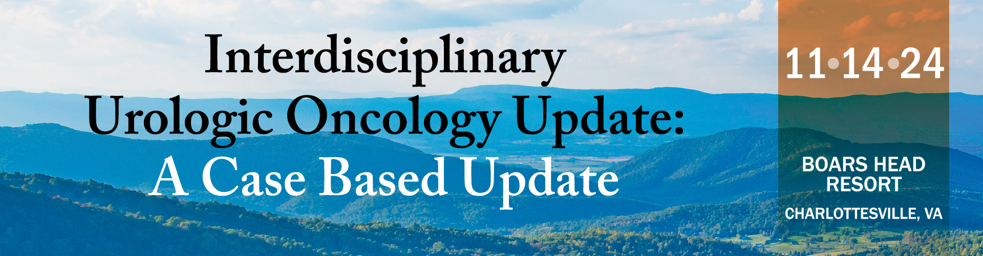 2024 UVA Interdisciplinary Urologic Oncology Update: A Case Based Update Banner